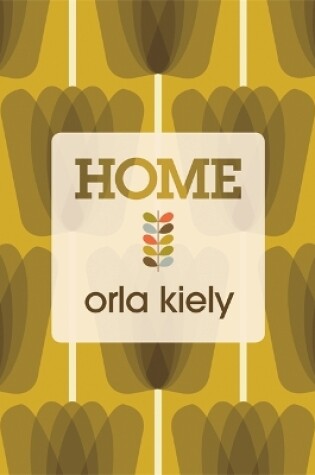 Cover of Orla Kiely Home