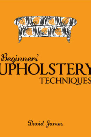 Cover of Beginners′ Upholstery Techniques