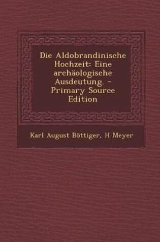 Cover of Die Aldobrandinische Hochzeit