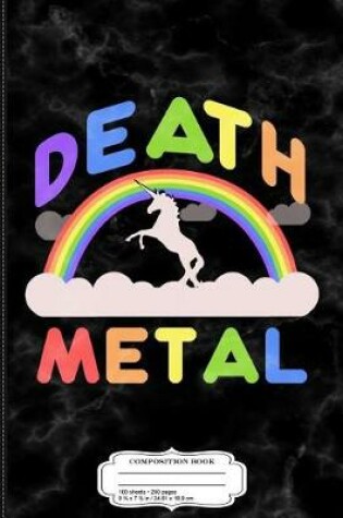 Cover of Death Metal Unicorn Composition Notebook