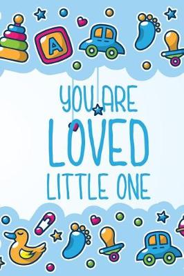 Book cover for You Are Loved Little One