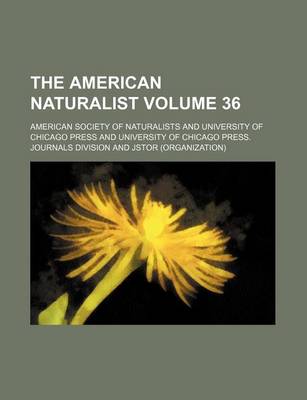 Book cover for The American Naturalist Volume 36