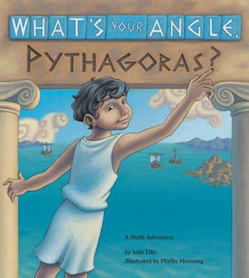 Book cover for What's Your Angle, Pythagoras?