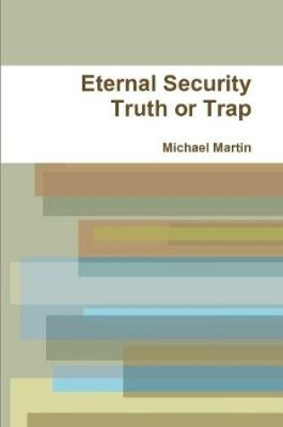 Cover of Eternal Security Truth or Trap