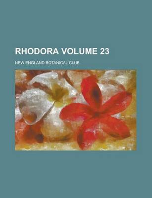 Book cover for Rhodora Volume 23