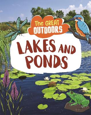 Book cover for The Great Outdoors: Lakes and Ponds