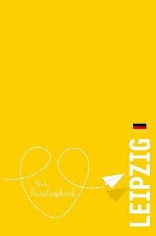 Cover of Leipzig - Mein Reisetagebuch