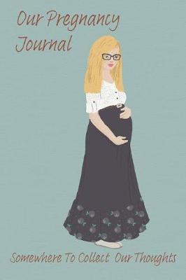 Book cover for Our Pregnancy Journal