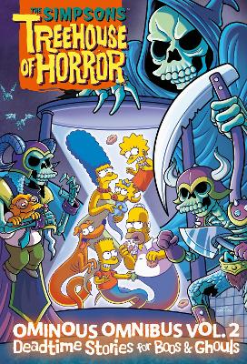 Book cover for The Simpsons Treehouse of Horror Ominous Omnibus Vol. 2: Deadtime Stories for Boos & Ghouls