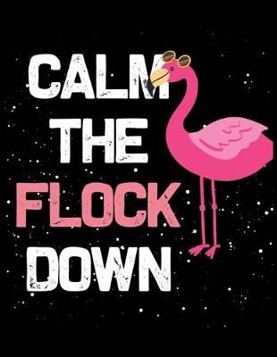 Book cover for Calm the flock down