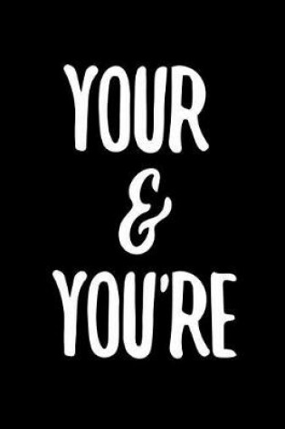 Cover of Your & You're