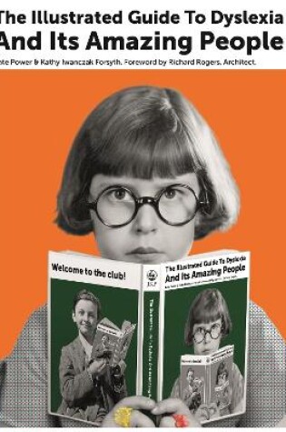 Cover of The Illustrated Guide to Dyslexia and Its Amazing People