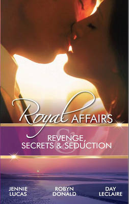 Book cover for Royal Affairs: Revenge, Secrets & Seduction