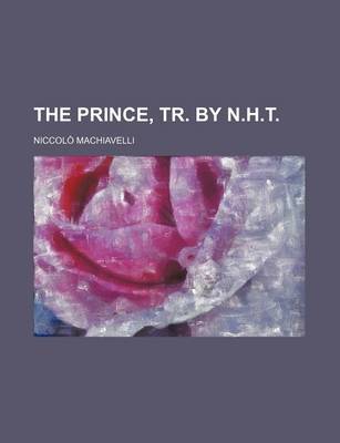 Book cover for The Prince, Tr. by N.H.T