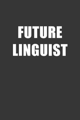 Book cover for Future Linguist Notebook