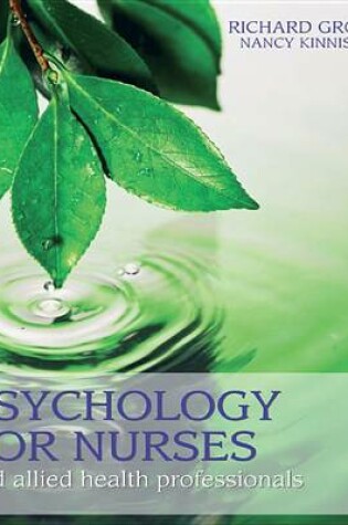 Cover of Psychology for Nurses and Allied Health Professionals: Applying Theory to Practice