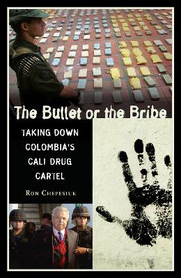 Book cover for The Bullet or the Bribe