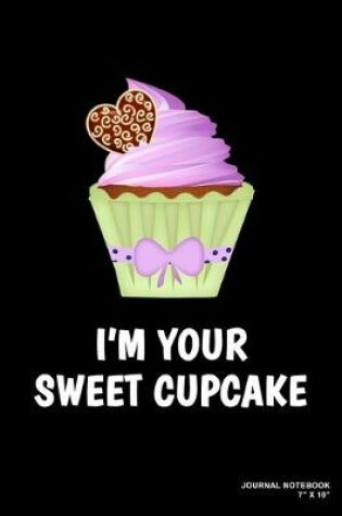Cover of I'm Your Sweet Cupcake