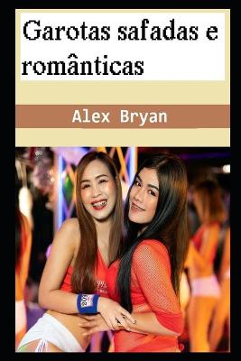 Book cover for Garotas safadas e românticas
