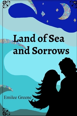 Cover of Land of Sea and Sorrows