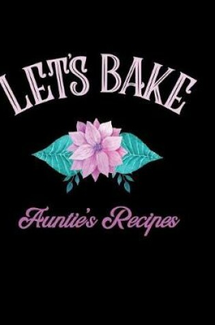 Cover of Let's Bake Auntie's Recipes
