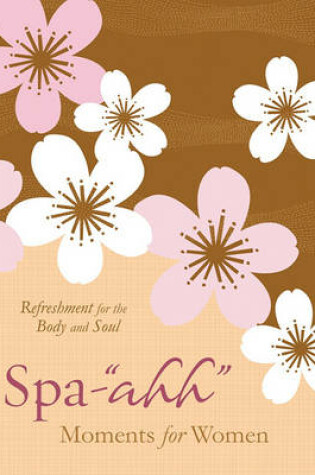 Cover of Spa-"Aah" Moments for Women