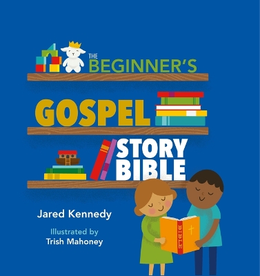 Book cover for The Beginner's Gospel Story Bible