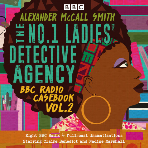 Book cover for The No.1 Ladies’ Detective Agency: BBC Radio Casebook Vol.2