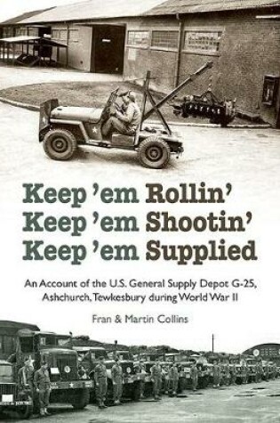 Cover of Keep'em Rollin' Keep'em Shootin' Keep'em Supplied