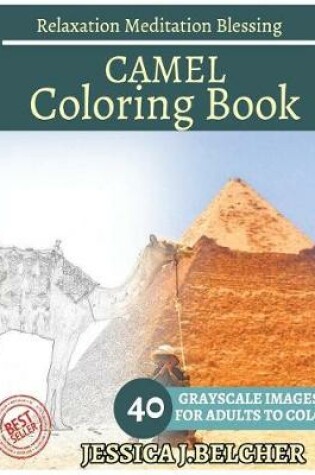 Cover of Camel Coloring Book for Adults Relaxation Meditation Blessing