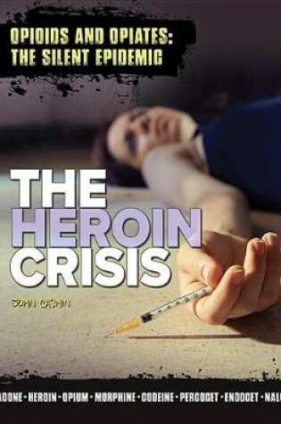 Cover of The Heroin Crisis