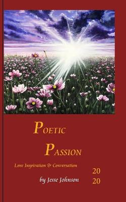 Book cover for Poetic Passion, Love Inspiration and Conversation