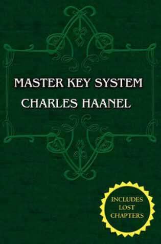 Cover of The Master Key System (Unabridged Ed. Includes All 28 Parts) by Charles Haanel