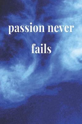 Book cover for Passion Never Fails