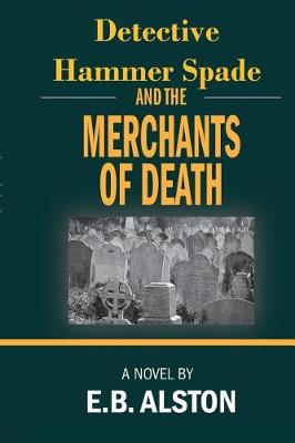 Book cover for Detective Hammer Spade and the Merchants of Death