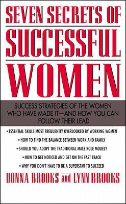 Book cover for Seven Secrets of Successful Women: Success Strategies of the Women Who Have Made It  -  And How You Can Follow Their Lead