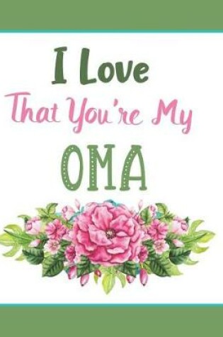 Cover of I Love That You're My Oma