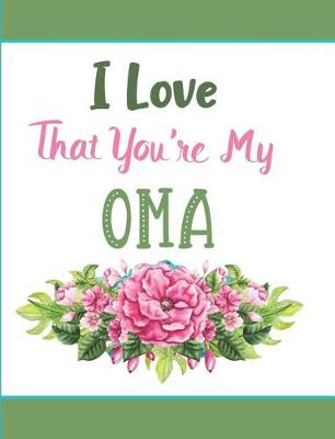 Book cover for I Love That You're My Oma