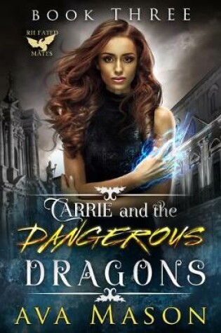 Cover of Carrie and the Dangerous Dragons