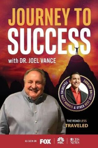 Cover of Journey to Success with Dr. Joel Vance