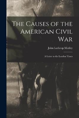 Book cover for The Causes of the American Civil War