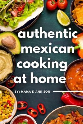 Book cover for Authentic Mexican Cooking