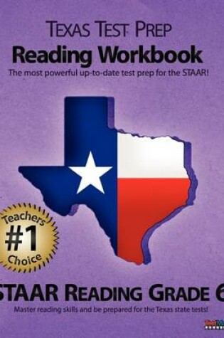 Cover of Texas Test Prep Reading Workbook, Staar Reading Grade 6