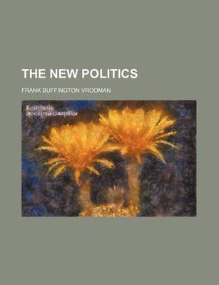 Book cover for The New Politics