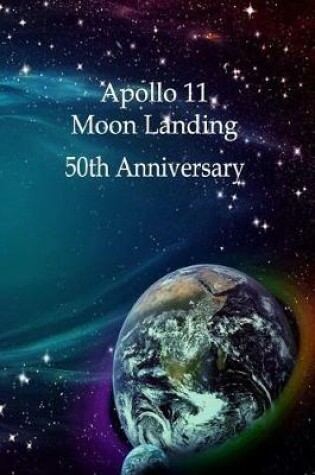 Cover of Apollo 11 Moon Landing 50th Anniversary