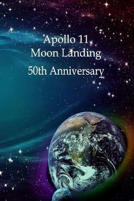 Book cover for Apollo 11 Moon Landing 50th Anniversary