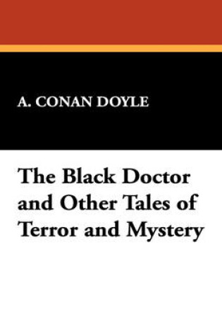 Cover of The Black Doctor and Other Tales of Terror and Mystery