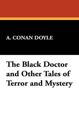 Book cover for The Black Doctor and Other Tales of Terror and Mystery