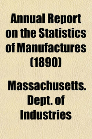 Cover of Annual Report on the Statistics of Manufactures (1890)