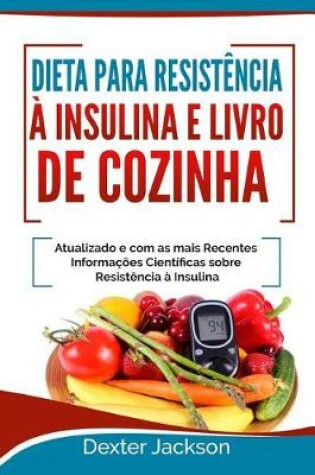 Cover of Dieta Para Resistencia a Insulina E Livro de Cozinha